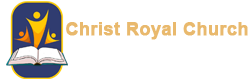 Christ Royal Church : Faith, Hope, Charity